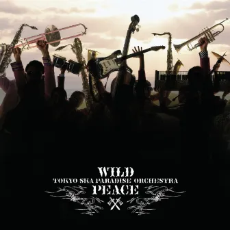 WILD PEACE by Tokyo Ska Paradise Orchestra