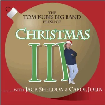 Christmas III by The Tom Kubis Big Band