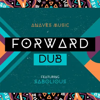 Forward Dub by Anaves Music