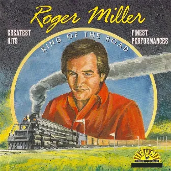 Greatest Hits - Finest Performances by Roger Miller