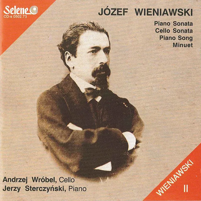 Jozef Wieniawski: Piano Sonata, Cello Sonata, Piano Song, Minuet