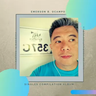 Singles Compilation Album by Emerson B. Ocampo