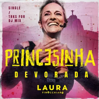 Princesinha Devorada, Trks for Dj Mix by LAURA FINOCCHIARO