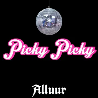 Picky Picky by Alluur