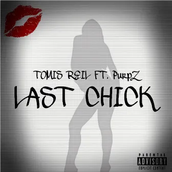 Last Chick by Tomis Reil