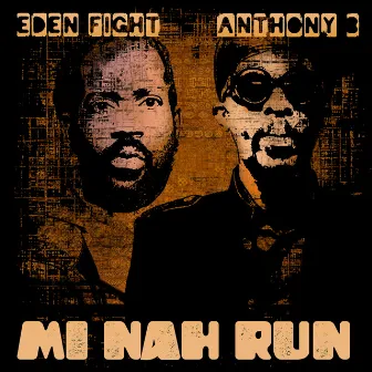 Mi Nah Run by Eden Fight