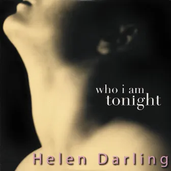 Who I Am Tonight by Helen Darling