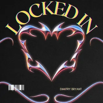 Locked In by Dimitry Bryant