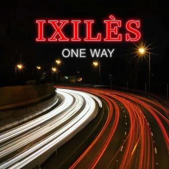 One Way by Ixilès