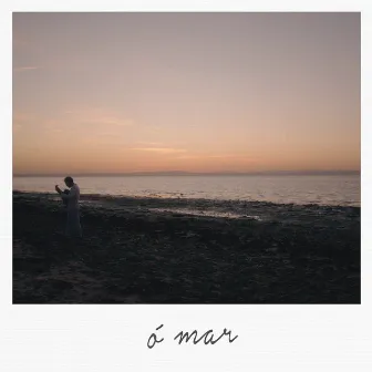 Ó Mar by Diogo Clemente