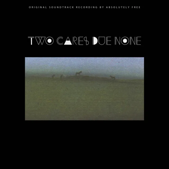 Two Cares Due None (Original Motion Picture Soundtrack)