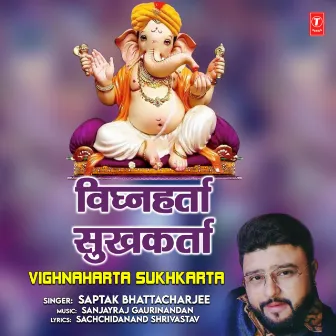 Vighnaharta Sukhkarta by Saptak Bhattacharjee