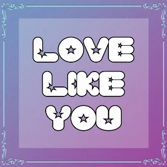 Love Like you (From 