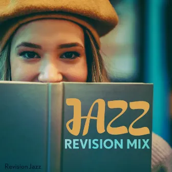 Jazz Revision Mix by Revision Jazz