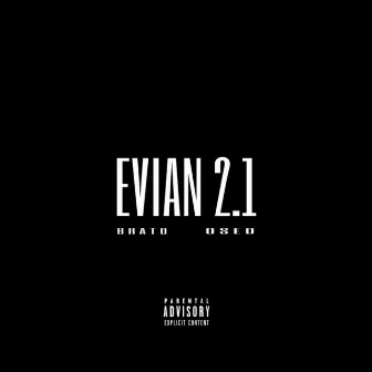 EVIAN 2.1 by Osed