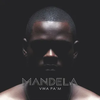 Vwa pam by Mandela