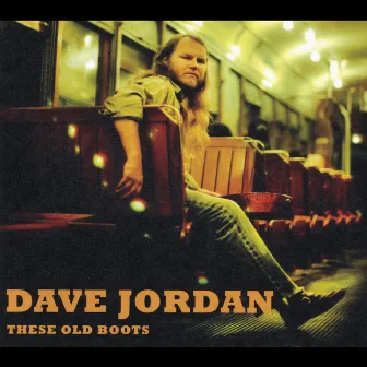 These Old Boots by Dave Jordan