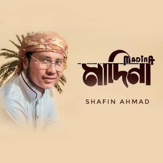 Madina by Shafin Ahmad