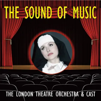 The Sound Of Music by The London Theatre Orchestra