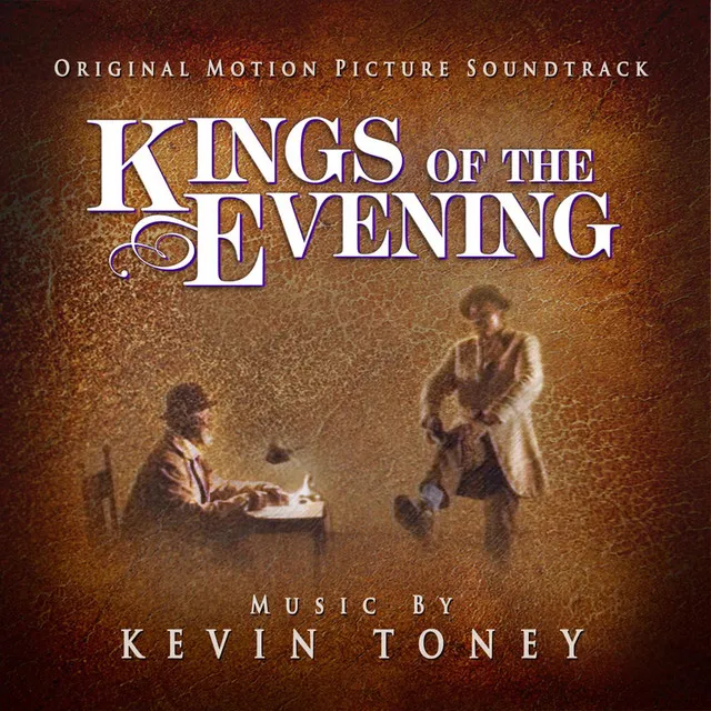 Kings of the Evening: Original Motion Picture Soundtrack