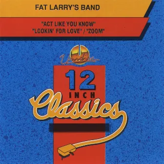 Fat Larry's Band: 12 Inch Classics - EP by Unknown Artist