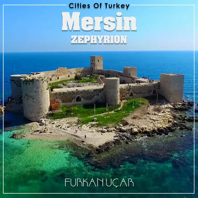 Cities Of Turkey, Vol. 8: Zephyrion - Mersin