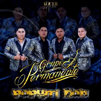 Popurrí Don by Grupo Permanente