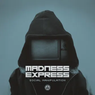 Social Manipulation by Madness Express