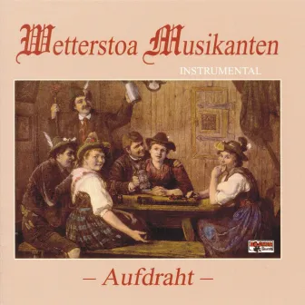 Aufdraht by Wetterstoa Musikanten