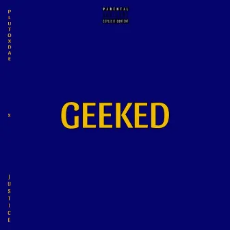 GEEKED by Justice M Lewis