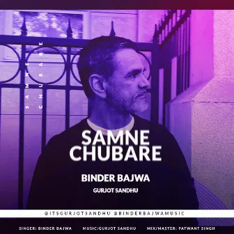 Samne Chubare by Binder Bajwa