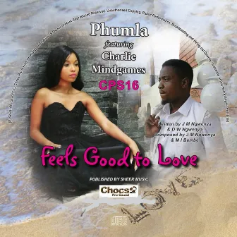 Feels Good To Love by Phumla