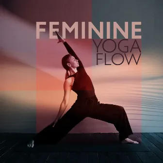 Feminine Yoga Flow: Self-Love Practice, Inner Goddess Activation, Divine Feminine Energy by Yoga Therapy Collection