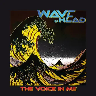 The Voice in Me - Album by Wave in head