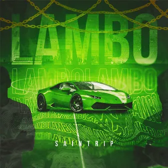 Lambo by SAINTRIP