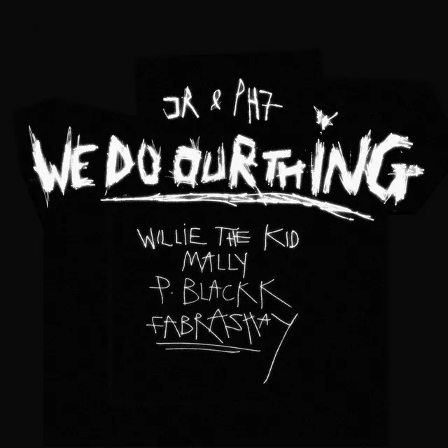 We Do Our Thing (feat. Willie The Kid, MaLLy, P. Blackk & Fabrashay)