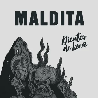 Maldita by Dientes de Luna