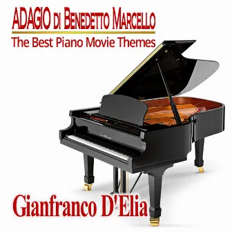 Adagio (The Best Piano Movie Themes) by GIANFRANCO D'ELIA