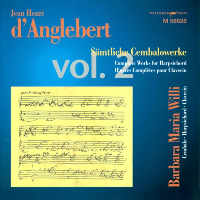 D'Anglebert, J.H.: Complete Original Works for Harpsichord, Vol. 2