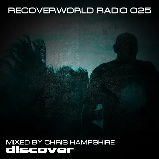 Recoverworld Radio 025 - Continuous DJ Mix