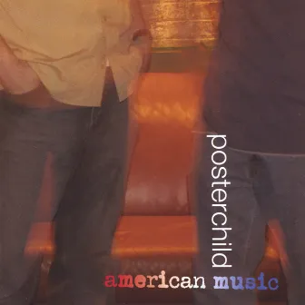 American Music by Posterchild