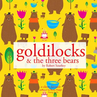 Goldilocks and the Three bears by Robert Southey