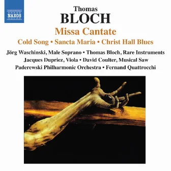 Bloch: Missa Cantate by Thomas Bloch