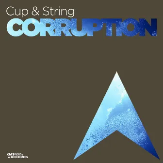 Corruption by Cup & String