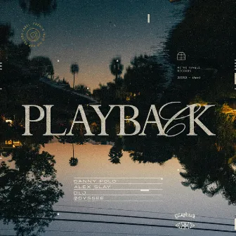 Playback by Danny Polo