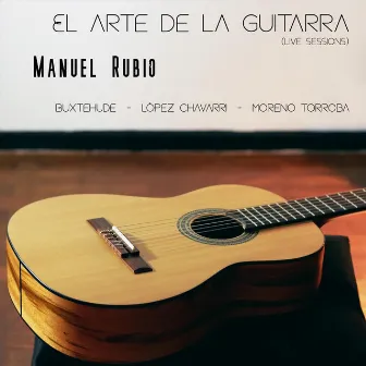 El Arte de la Guitarra (En Vivo) by Manuel Rubio