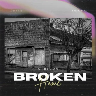 Broken Home by Othedon