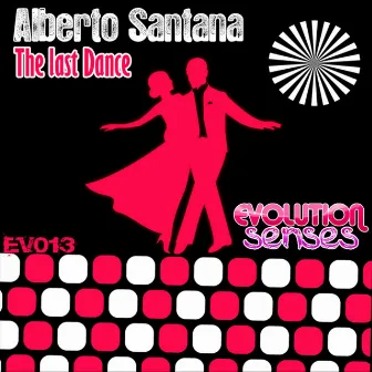 THE LAST DANCE by ALBERTO SANTANA