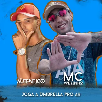 Joga a Umbrella pro Ar by Mc Wézinho