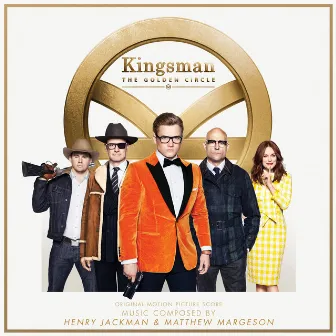 Kingsman: The Golden Circle (Original Motion Picture Score) by Matthew Margeson